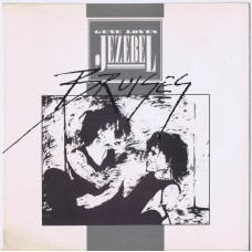GENE LOVES JEZEBEL Bruises / Punch Drunk (Situation Two SIT 24) UK 1983 PS 45